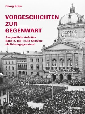 cover image of Vorgeschichten zur Gegenwart--Ausgewahlte Aufsatze Band 2, Teil 1